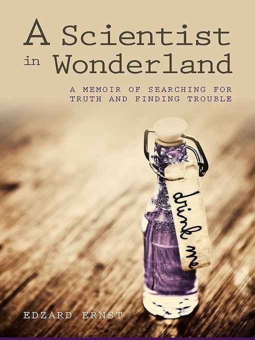 Title details for A Scientist in Wonderland by Edzard Ernst - Available